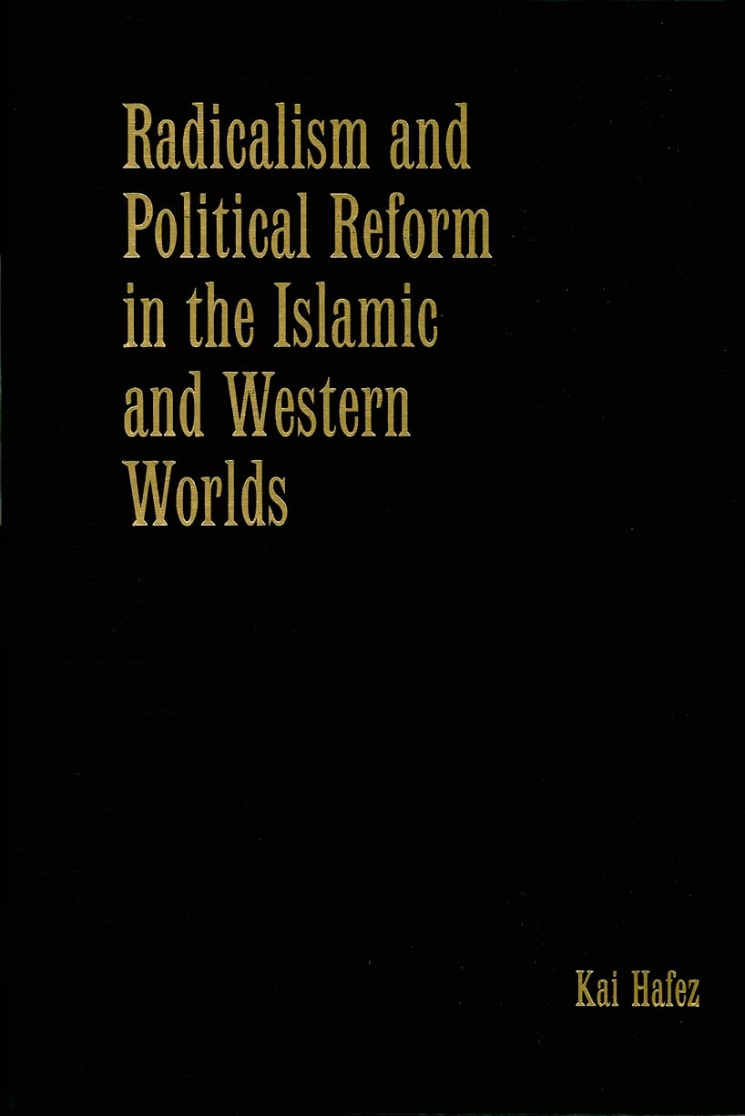 Buy Radicalism and Political Reform in the Islamic and Western Worlds — BookShops.in