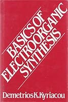 Basics of Electroorganic Synthesis 0471079758 Book Cover