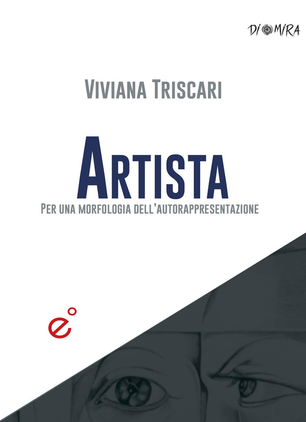 Étudier l'autoportrait avec Artista Per una morfologia dell'autorappresentazione