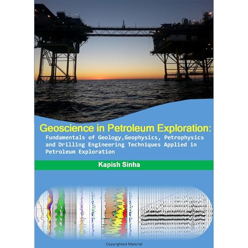 Enjoy Geoscience in Petroleum Exploration:Fundamentals of Geology,Geophysics, Petrophysics and Drilling Engineering Techniques Applied in Petroleum Exploration from Kapish Sinha episode artwork