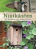  Nistkästen: 80 Modelle zum Selberbauen