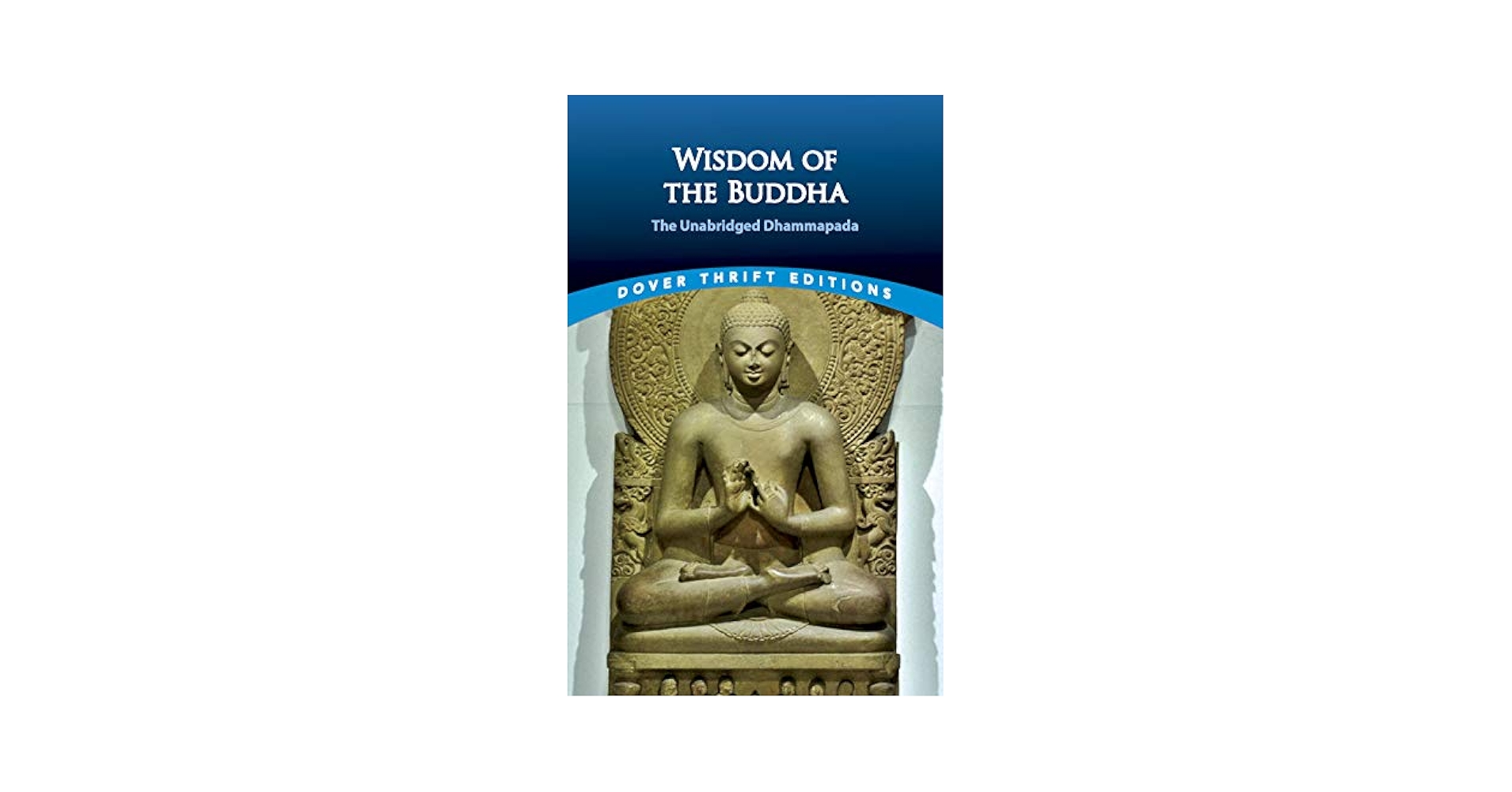 Amazon.com: Wisdom of the Buddha: The Unabridged Dhammapada
