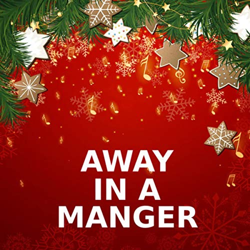 Away in a Manger