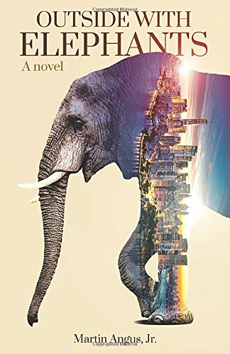 Outside With Elephants: A novel