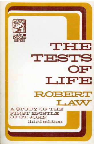 The tests of life: A study of the First Epistle... 0801055016 Book Cover