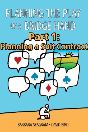 Planning the Play of a Bridge Hand, Part 1 of 3: Planning a Suit Contract (Planning the Play of a Bridge Hand Split Books)