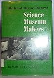 Behind these doors: Science museum makers