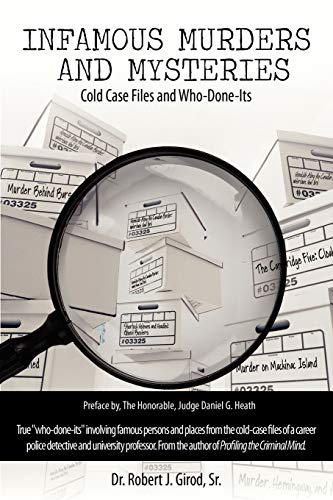 INFAMOUS MURDERS AND MYSTERIES: Cold Case Files and Who-Done-Its