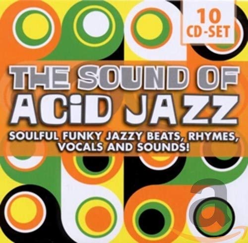 The Sound of Acid Jazz - Soulful Funky Acid Beats
