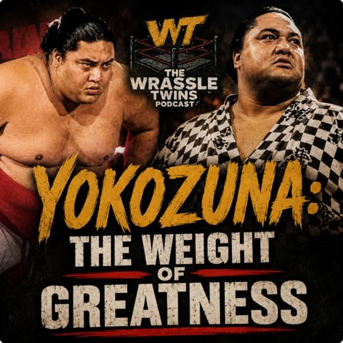 Yokozuna: The Weight of Greatness