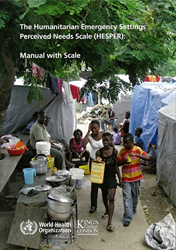 The Humanitarian Emergency Settings Perceived Needs Scale (HESPER): Manual with Scale