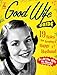 The Good Wife Guide: 19 Rules for Keeping a Happy Husband