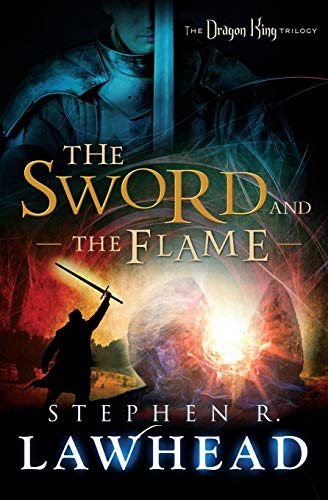 The Sword and the Flame (The Dragon King Trilogy)