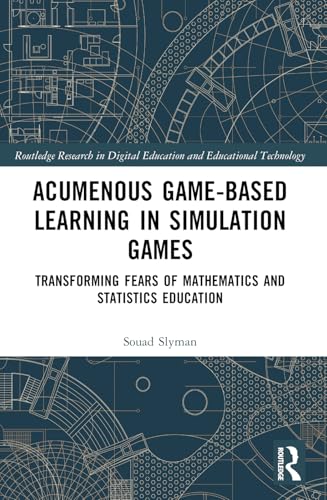 Acumenous Game-Based Learning in Simulation Games (Routledge Research in Digital Education and Educational Technology) image 2