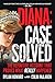 Diana: Case Solved: The Definitive Account That Proves What Really Happened (Front Page Detectives)