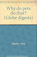 Why Do Pets Do That? B0006S1H62 Book Cover