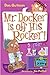 My Weird School #10: Mr. Docker Is off His Rocker!