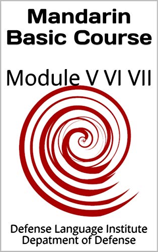 Mandarin Basic Course: Module V VI VII (Language Book 0)