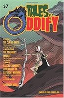 Tales to Oddify: Summer 2009 1448640857 Book Cover