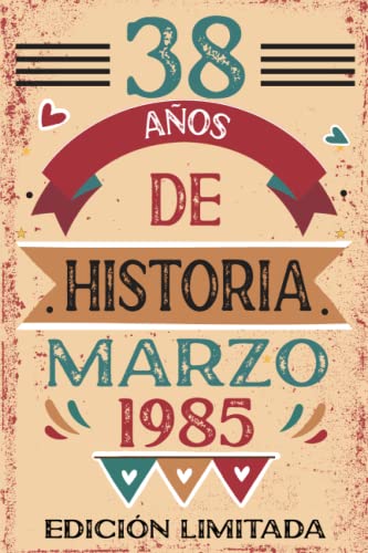 38 Años De Historia Marzo 1985: Libro de visitas, cuaderno, 110 páginas de felicitaciones, idea de regalo, regalo Para la esposa, novia, mujer, La madre
