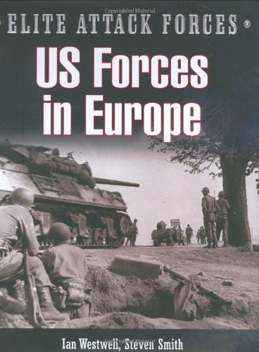 US Forces in Europe (Elite Attack Forces) 078582328X Book Cover