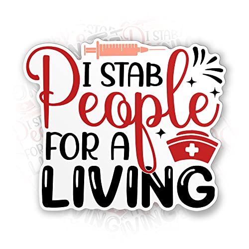 I Stab People For A Living Sticker Funny Phlebotomist Nurse Nursing Die-Cut Waterproof Vinyl Sticker For Laptop Water Bottle Phone Case Cars Merchandise Decor Decal Stuff Gift Idea For Her Him Adults Kid V7 #TOP10