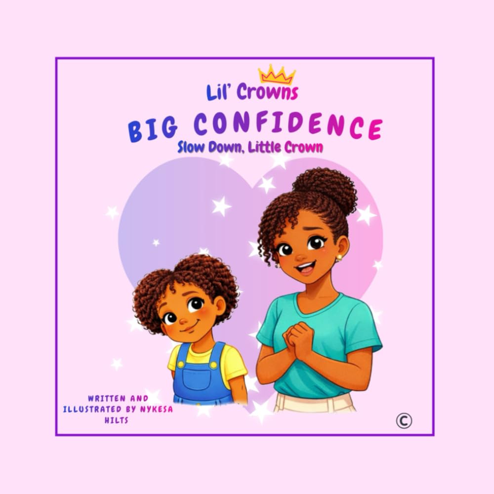Lil’ Crowns Big Confidence: Slow Down, Little Crown