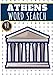 Athens Word Search: 40 Fun Puzzles With Words Scramble for Adults, Kids and Seniors | More Than 300 Words On Athens and Greek Cities, Famous Place and ... History Terms and Heritage Vocabulary