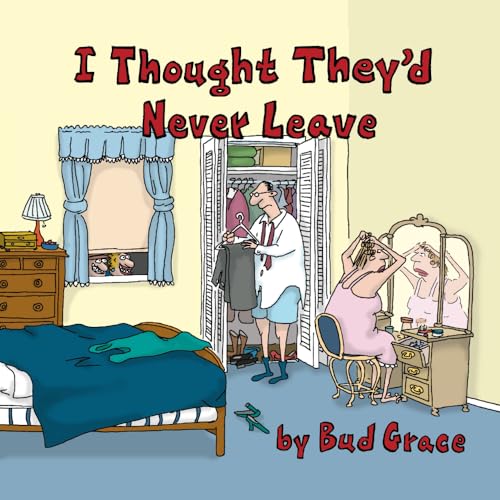 Image of I Thought They'd Never Leave