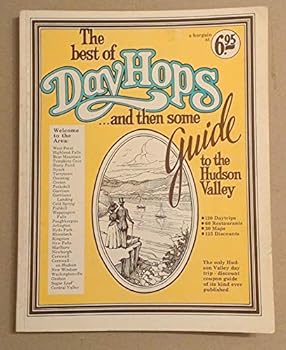 Paperback The Best of Day Hops and Then Some, Guide to the Hudson Valley Book