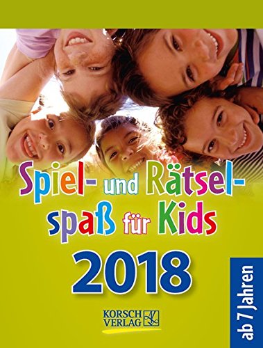 Spiel- und Rätselspaß für Kids 2018: Aufstellbarer Tages-Abreisskalender für Kinder mit Rätseln Spiel- und Rätselspaß für Kids 2018: Aufstellbarer Tages-Abreisskalender für Kinder mit Rätseln