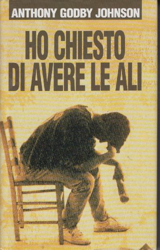  Ho chiesto di avere le ali