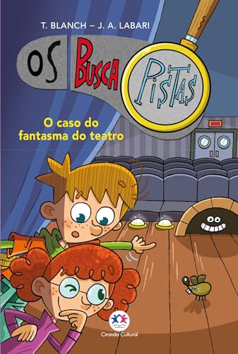 Os Buscapistas – O caso do fantasma do teatro – Livro 8