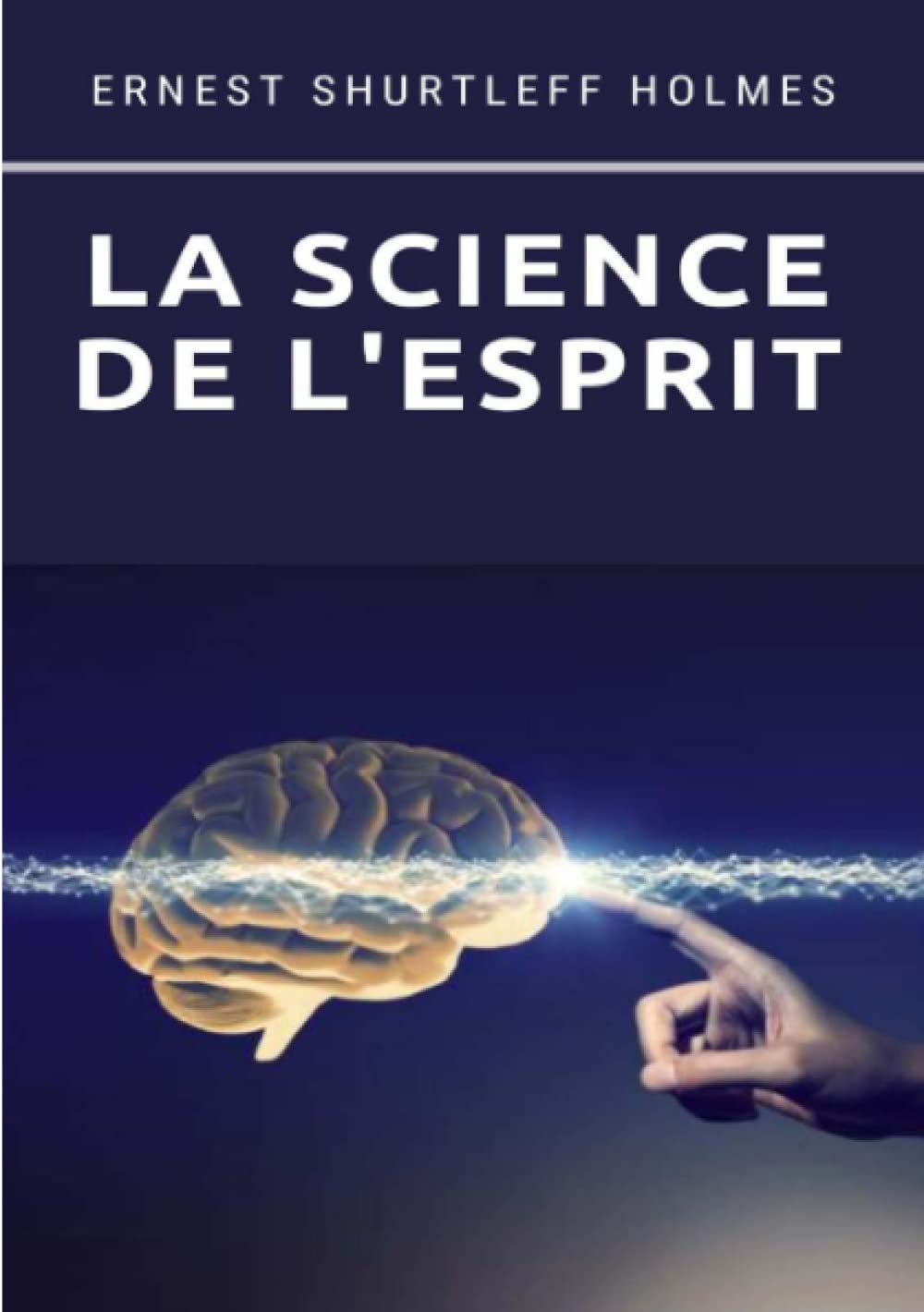 La science de l'esprit (traduit) (French Edition)