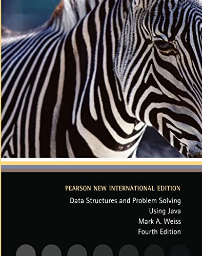 Data Structures and Problem Solving Using Java: Pearson New ...