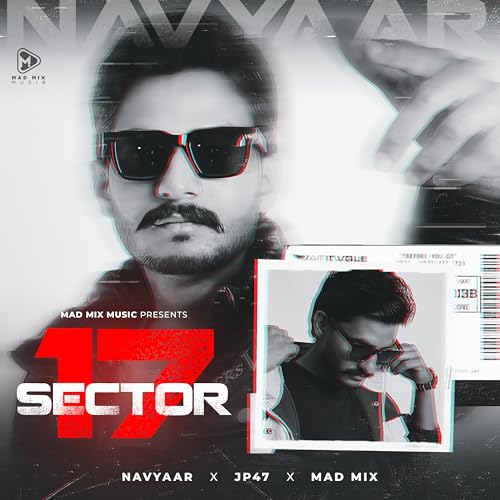 Navyaar, JP47 & Mad Mix