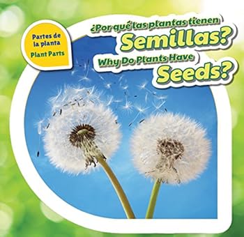 Library Binding ¿Por Qué Las Plantas Tienen Semillas? / Why Do Plants Have Seeds? Book
