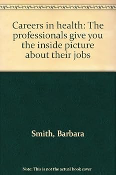 Hardcover Careers in health: The professionals give you the inside picture about their jobs Book