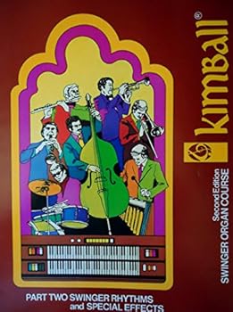 Paperback KIMBALL SWINGER ORGAN COURSE Part Two: Swinger Rhythms & Special Effects Book