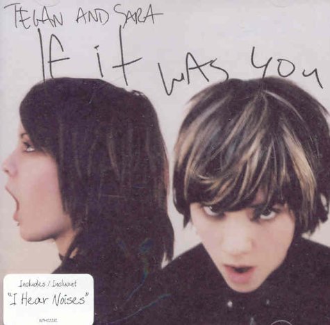If It Was You [Audio CD] Tegan And Sara