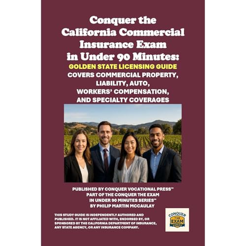 Philip Martin McCaulay - Conquer the California Commercial Insurance Exam in Under 90 Minutes: Golden State Licensing Guide episode artwork