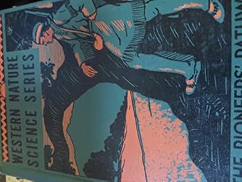 The Pioneers' Pathway (Western Nature Science Series)