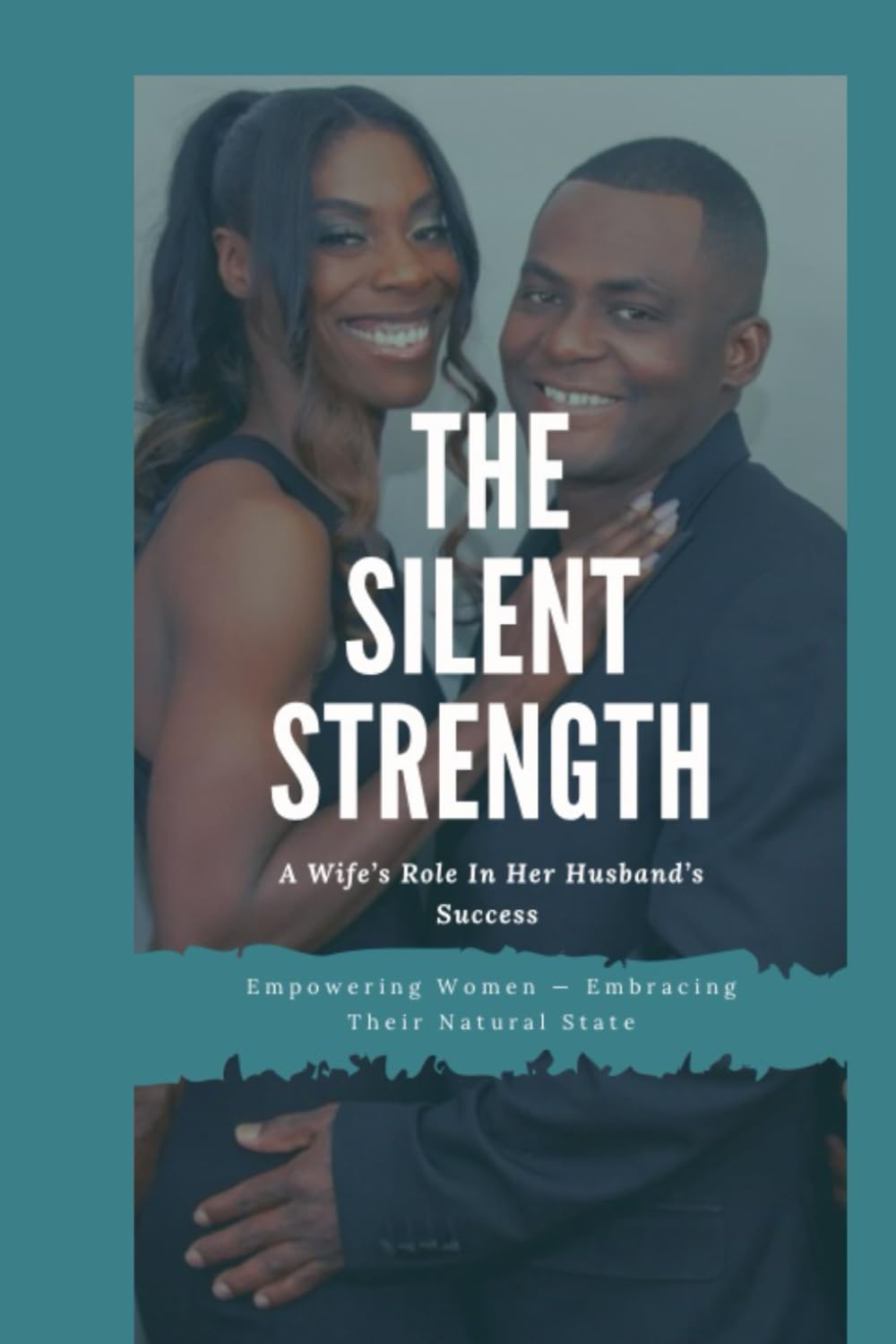 The silent strength: A Wife role in her husband success