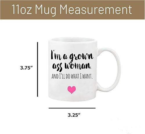 Taza de café divertida con texto en inglés "I'm a Grown Ass Woman and I'll do What I Want - Taza de té blanca impresa de doble cara de 11 onzas