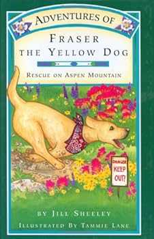 Hardcover Adventures of Fraser the Yellow Dog: Rescue on Aspen Mountain Book