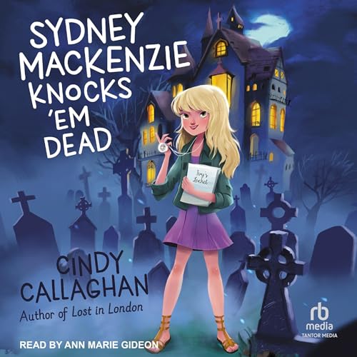 Sydney Mackenzie Knocks 'Em Dead Audiolivro Por Cindy Callaghan capa