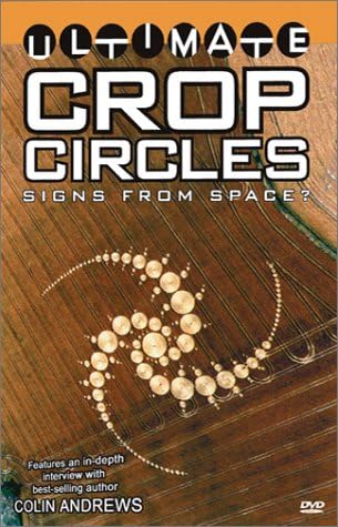 Ultimate Crop Circles: Signs From Space? [DVD]