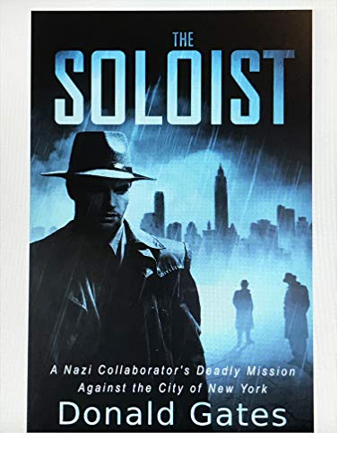 The Soloist: A Nazi Collaborator's Deadly Mission Against the City of New York