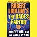 The Hades Factor: A Covert-One Novel