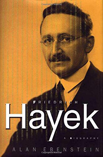 Friedrich Hayek: A Biography